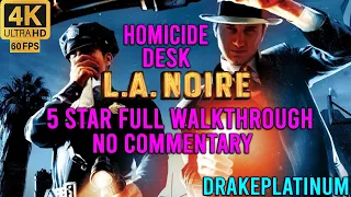 LA Noire - Homicide Desk - 5 Star Full Walkthrough No Commentary 4K Ultra 60 fps