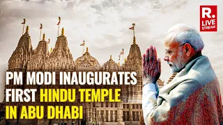 BAPS Temple Inauguration LIVE | PM Modi | Abu Dhabi | UAE | Republic  World