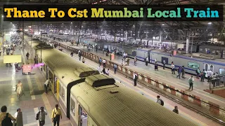 Thane To Cst Local Train | Mumbai Local Train Travel