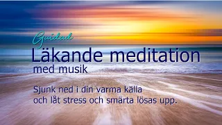 En kraftfull och läkande meditation