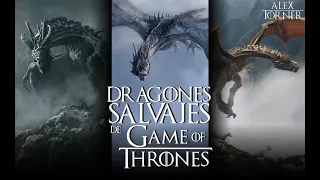 Todo sobre los Dragones Salvajes | Mundo de Hielo y Fuego | Game of Thrones