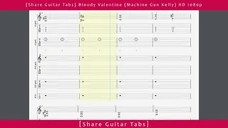 [Share Guitar Tabs] Bloody Valentine (Machine Gun Kelly) HD 1080p