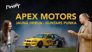APEX MOTORS - Jaunā debija - Guntars Punka