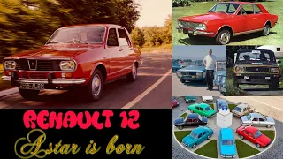 Renault 12 A star is born