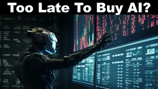 Too Late to Buy AI? - 07/10/23