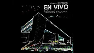Marco Barrientos En Vivo Desde El Auditorio Nacional 2009 Álbum Completo