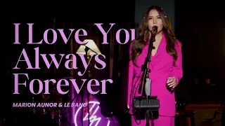 I Love You Always Forever | Marion Aunor & Le Band (Live Performance)