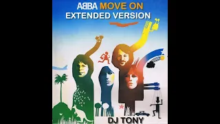 ABBA  - Move On (Extended Version - DJ Tony)