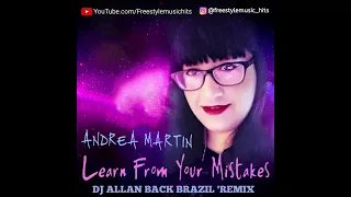 ANDREA MARTIN - LEARN FROM YOUR MISTAKES ( DJ ALLAN BACK BRAZIL EDIT )