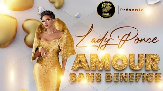 Lady Ponce - Amour Sans Bénéfice (Audio)