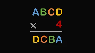 Can you solve it? Logic test ABCD x 4 = DCBA