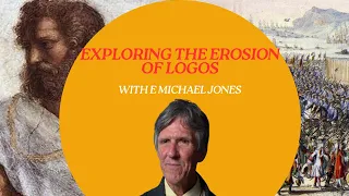 Ourosvox - Ep 40 - Exploring the Erosion of Logos (W/ Dr. E. Michael Jones)