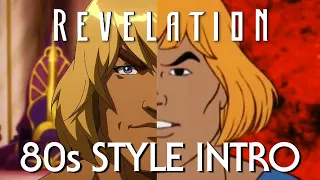 He-Man and the Masters of the Universe Revelation 80's Style Intro (fan edit)