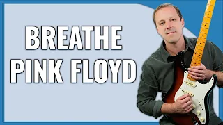 Breathe Pink Floyd Guitar Lesson
