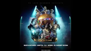 El Alfa "El Jefe" x Busta R. x Anitta x Wisin x CJ x Cherry - La Mamá de la Mamá Full RMX (Audio)