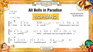 All Bells in Paradise (John Rutter) - SOPRANO Vocal Part for Learning