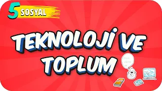 5. Sınıf Sosyal: Teknoloji ve Toplum #2022