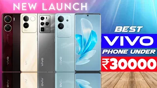 Best Vivo Phone Under 30000. Best Vivo Phone Under 30000 in India. Best Vivo Phone.