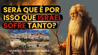 Os Maiores Pecados de Israel que Você Não Sabia