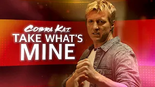 Cobra Kai Tribute || Take What's Mine [COLLAB]