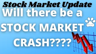 Will there be a STOCK MARKET CRASH????