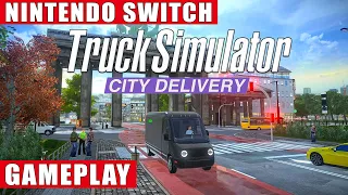Truck Simulator City Delivery Nintendo Switch Gameplay