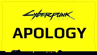 Cyberpunk 2077 Apology