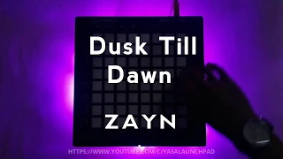 ZAYN - Dusk Till Dawn ft. Sia (Brooks Remix) // Launchpad unipad cover by yasa launchpad