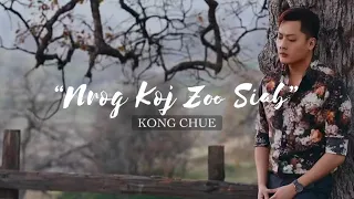 Nrog Koj Zoo Siab | Kong Chue