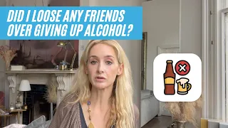 Loosing friends after giving up alcohol | Psychologist discusses her journey