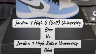Here I compare the Jordan 1 High University Blue (G) Golf vs the Jordan 1 High Retro University Blue