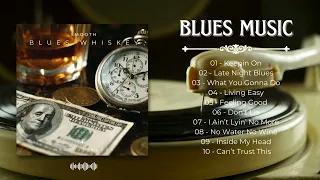 Smooth Whiskey Blues: A Compilation of Best Slow Blues - Best Hit Music Playlist 🚀🎶