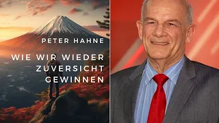 Peter Hahne Wie wir wieder Zuversicht gewinnen