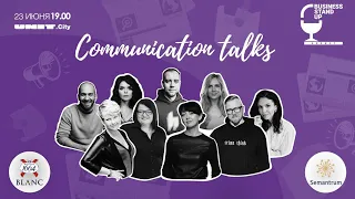 Сommunication Talks by Business Stand Up | 23.06.2021
