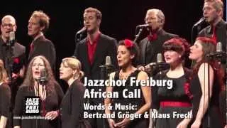 Jazzchor Freiburg "African Call" Live!