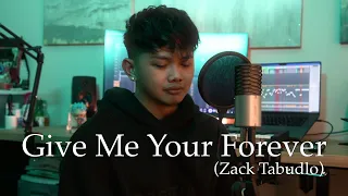 Give Me Your Forever - Zack Tabudlo (Cover By Khrysster)