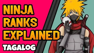 Ninja Ranks Explained Tagalog | Kaibahan ng Bawat Ninja Ranks @SamuraiTVAnime