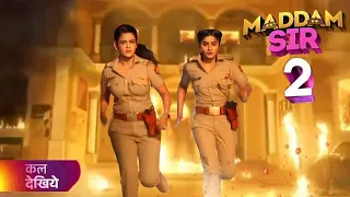 Maddam Sir Season 2 First Promo _ Big Good News _ New Promo _ Madam Sir Today Full Episode#maddamsir