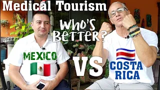 Costa Rica vs Mexico 🥊 BEST Medical/Dental Tourism Country 🇨🇷 🇲🇽