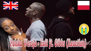 Polska Wersja - Exit ft. Gibbs (🇬🇧Reaction) 🇵🇱💨