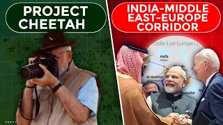 India-Middle East-Europe Corridor and Project Cheetah I Current Affairs I Keshav Malpani