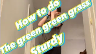 How to do the green green grass sturdy tutorial!! #sturdy
