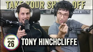 Tony Hinchcliffe (Kill Tony, Comedy Central Roasts) on TYSO - #26