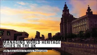 MANAGING WORLD HERITAGE CITIES IN THE UK // 03.25.24