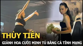 Thùy Tiên giành hoa cưới Minh Tú bằng cả tính mạng