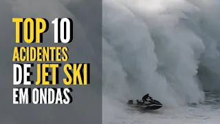 TOP 10 ACIDENTES DE JETSKI em Ondas Gigantes