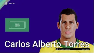 Carlos Alberto Torres - PES Clasico (Face, Body& Stats)