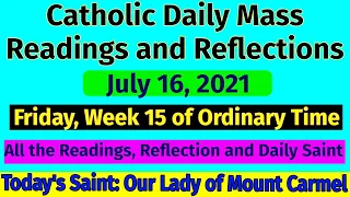 Catholic Daily Mass Readings and Reflections July 16, 2021