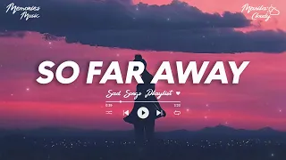 So Far Away, La La La ♫ English Love Songs Playlist ~ Acoustic Cover Of Popular TikTok Songs 2023