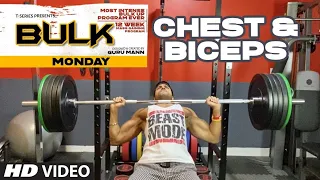 Monday - Chest & Biceps | BULK   Mass Building Program  | Guru Mann | Health & Fitness